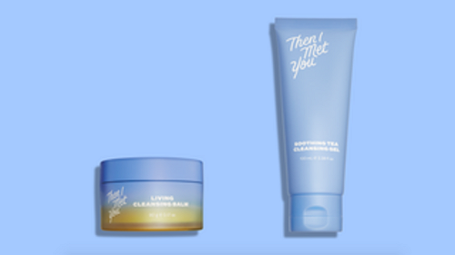 I Actually Look Forward to Washing My Face With Then I Met You's Cleansing Duo