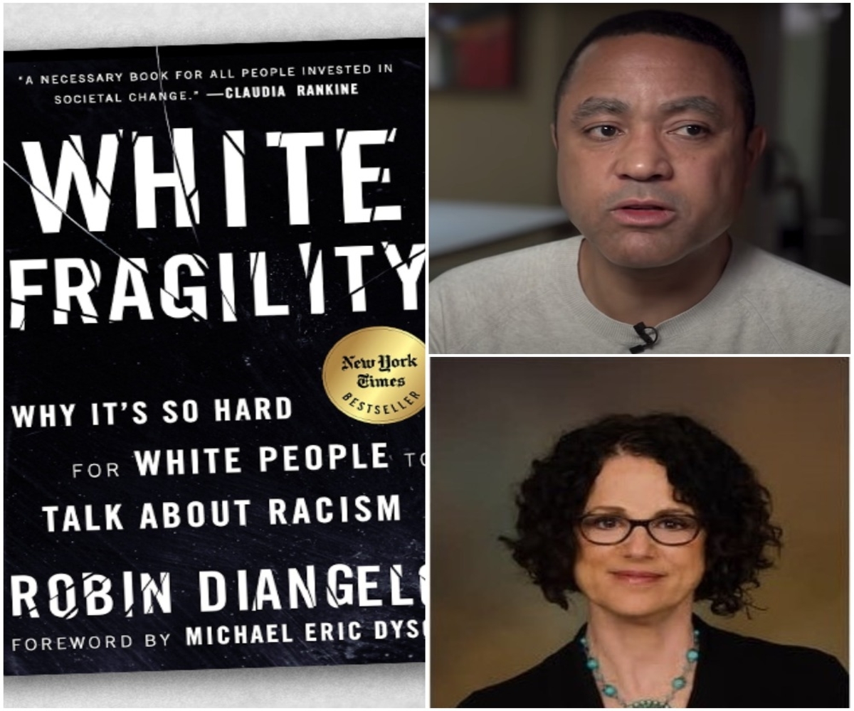 Columbia Professor Says 'White Fragility' Views Black People as 'Endlessly Delicate' and Makes White People Feel Better About Themselves
