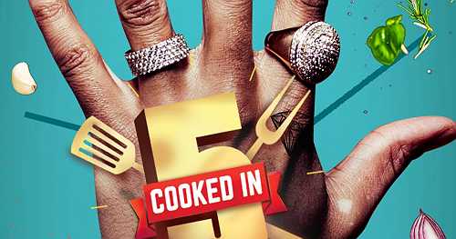 Cooked in 5 | BET US