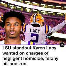 Kyren Lacy Wanted: LSU Star Charged with Negligent Homicide and Felony Hit-and-Run.