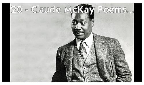 20 Essential Claude McKay Poems Everyone Should Read: A Deep Dive Into His Literary Legacy.