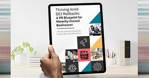 Navigate DEI Changes: Essential PR Guide Empowers Minority Entrepreneurs and Nonprofits Navigate DEI Changes: Essential PR Guide Empowers Minority Entrepreneurs and Nonprofits