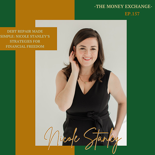 Debt Repair Made Simple: Nicole Stanley’s Strategies for Financial Freedom- Eps.157