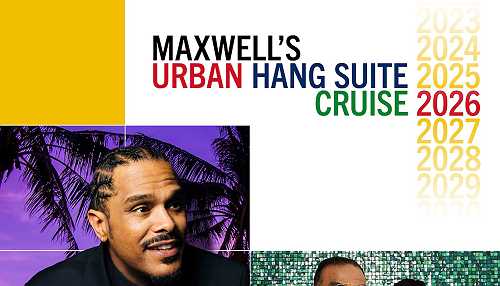Seranaded At Sea: Maxwell Announces Third Annual Urban Hang Suite Cruise Via Norwegian Joy