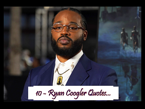 10 Powerful Ryan Coogler Quotes That Inspire Storytelling, Purpose, and Representation.