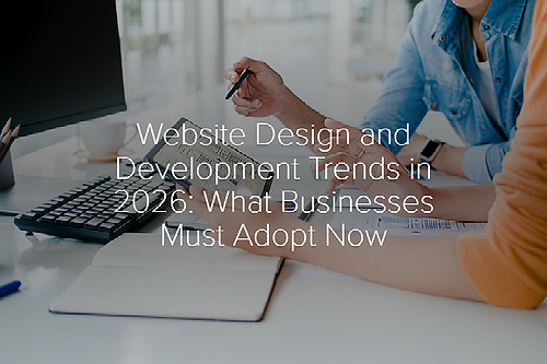 Website Design and Development Trends in 2026