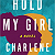 Book Suggestion: Hold My Girl: A Novel