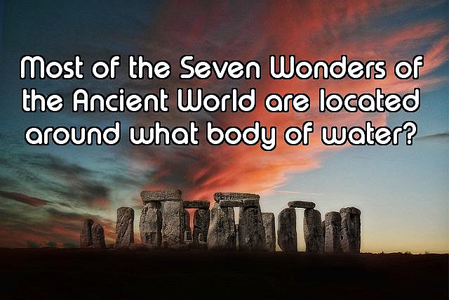 How Well Do You Know The Wonders of the World?